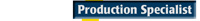 Production Specialist